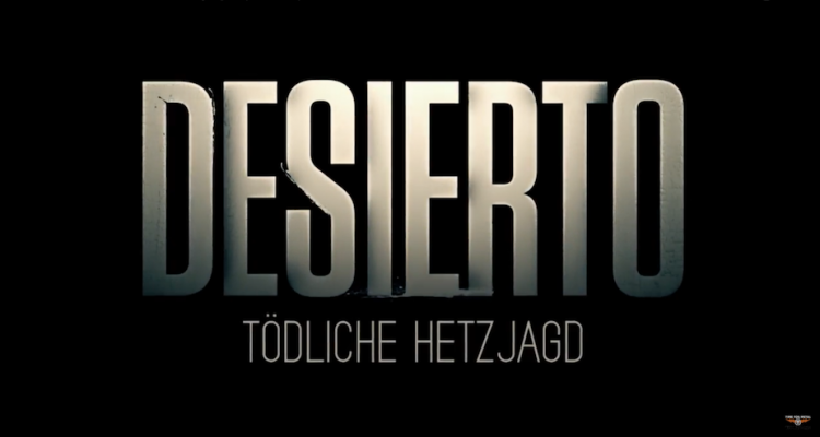 Desierto - Tödliche Hetzjagd (2016)