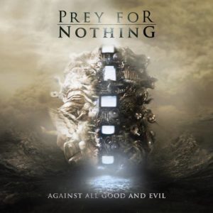 Prey For Nothing - Against All Good And Evil