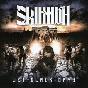 Skirmish - Jet Black Days