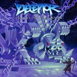 Deceptor - Chains Of Delusion