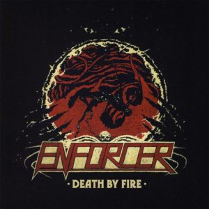 Enforcer - Death By Fire