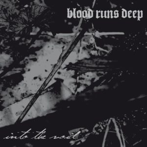 Blood Runs Deep - Into The Void Cover