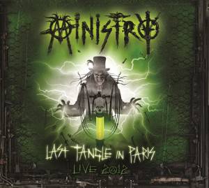 MINISTRY - 'LAST TANGLE IN PARIS - Live 2012 DeFiBriLaTour - Cover