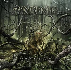 Syndemic - For Those In Desperation