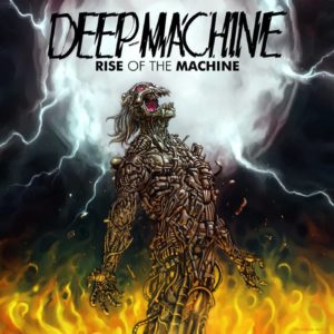 DEEP MACHINE - Rise of the Machine