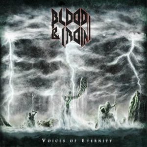 BLOOD AND IRON - Voices Of Eternity