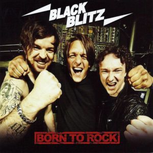 Black Blitz - Born To Rock