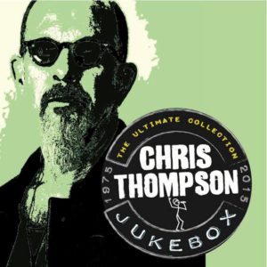 Chris Thompson - Jukebox The Ultimate Collection
