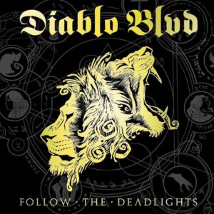 Diablo Blvd - Follow The Deadlights