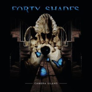 Forty Shades - Camera Silens