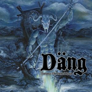 Däng - Tartarus The Darkest Realm