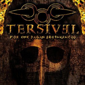 Tersivel - For One Pagan Brotherhood