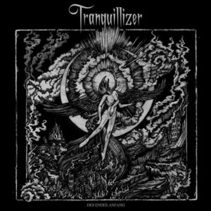 Tranquillizer - Des Endes Anfang