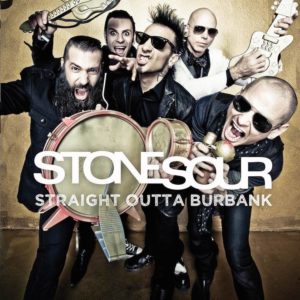 Stone Sour - Straight Outta Burbank EP