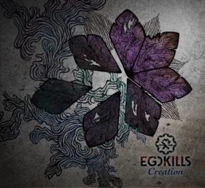 Egokills - Creation