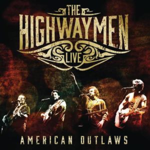 The Highwaymen Live Cd 2016 Cover