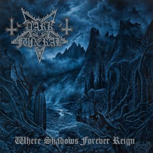 Dark Funeral - When Shadows Forever Reign