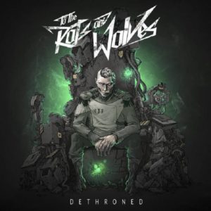 To The Rats And Wolfes - Dethroned