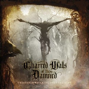 Charred Walls Of The Damned - Creatures Watching