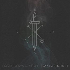 Break Down A Venue - My True North