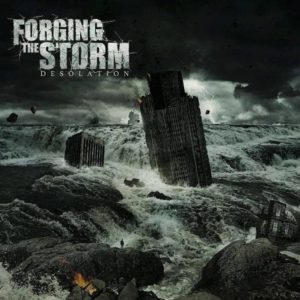 Forging The Storm - Desolation - Albumcover