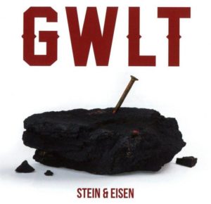 GWLT - Stein Und Eisen - Albumcover