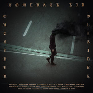 Comeback Kid Outsider