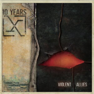10 Years - Violents Allies