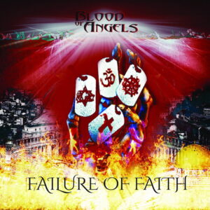 Blood Of Angels - The Failure Of Faith