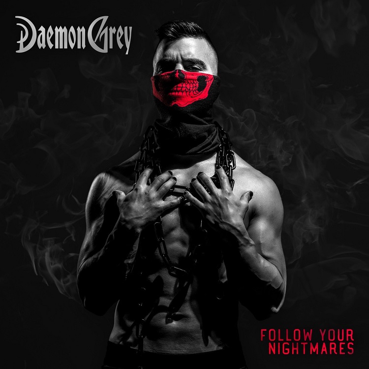 Daemon Grey - Follow Your Nightmares