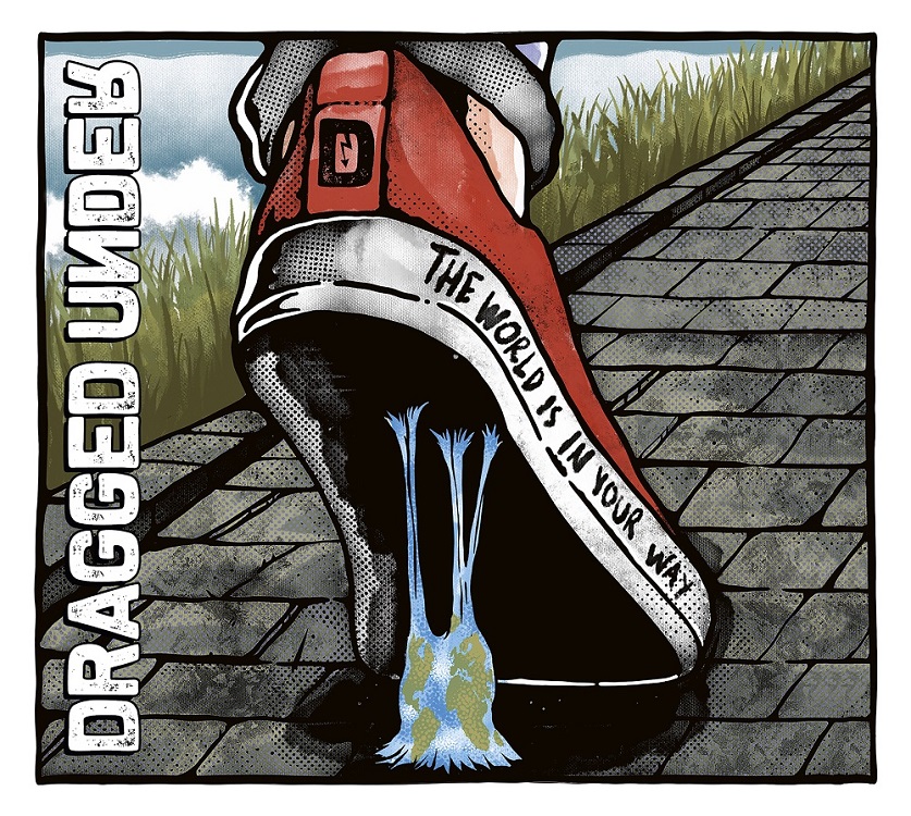 Dragged Under - The World Is In Your Way