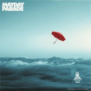 Mayday Parade - Out Of Here