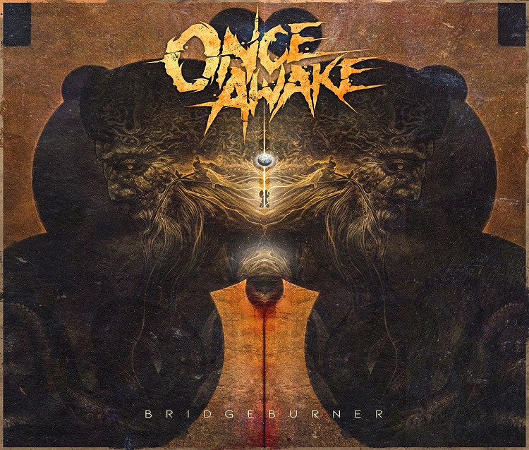 Once Awake - Bridgeburner