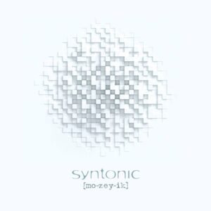 Syntonic - Mo-zey-ik