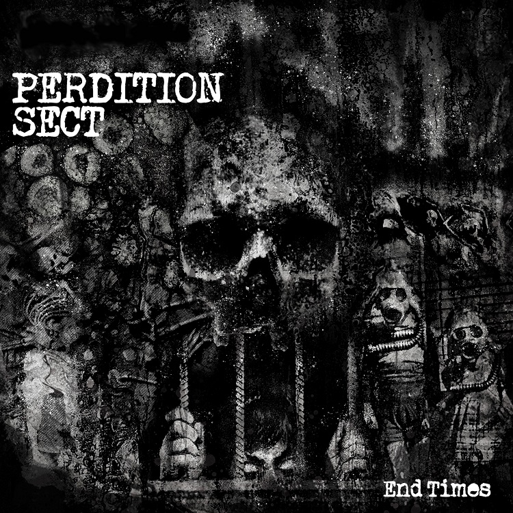 Perdition Sect - End Times