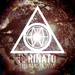 The Magik Way - Il Rinato
