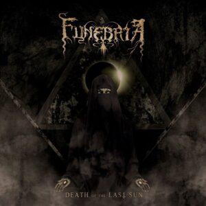 Funebria - Death Of The Last Sun