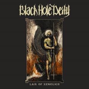 Black Hole Deity - Lair Of Xenolich