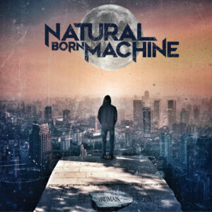 Natural Born Machine - Human
