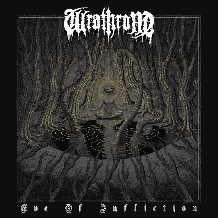 Wrathrone - Eve Of Infliction