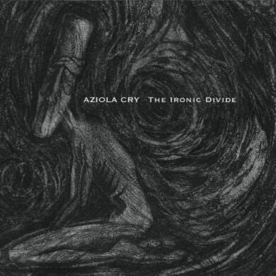 Aziola Cry - The Ironic Divide