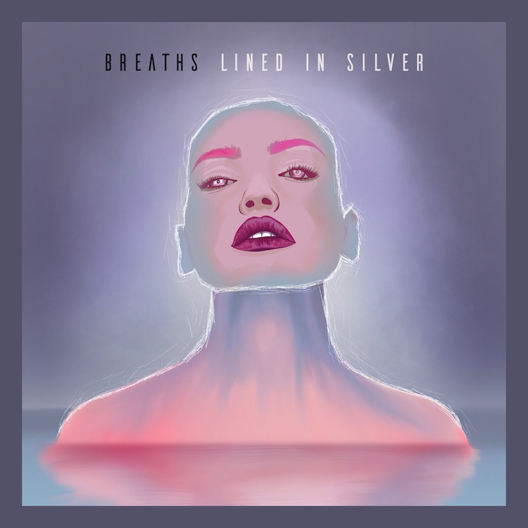 ﻿Breaths - Lined In Silver