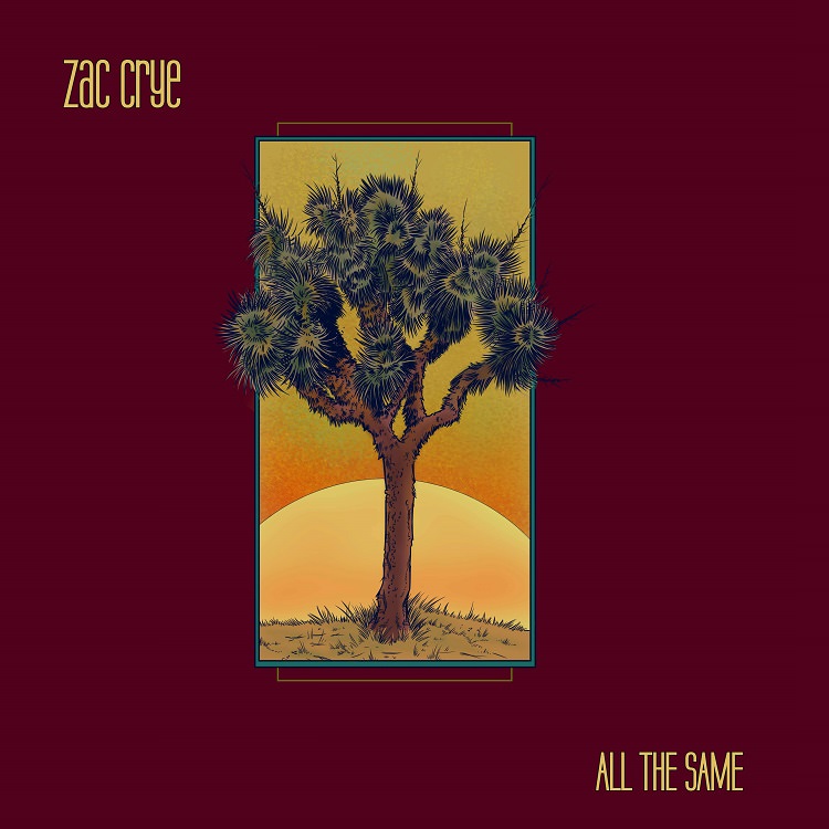 Zac Crye - All The Same