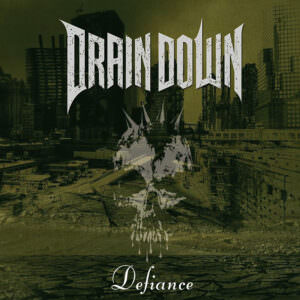 Drain Down - Defiance
