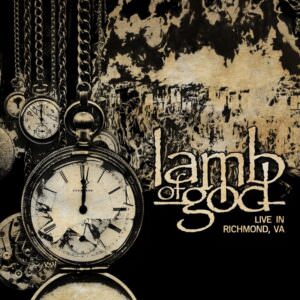 Lamb Of God - Live From Richmond, VA