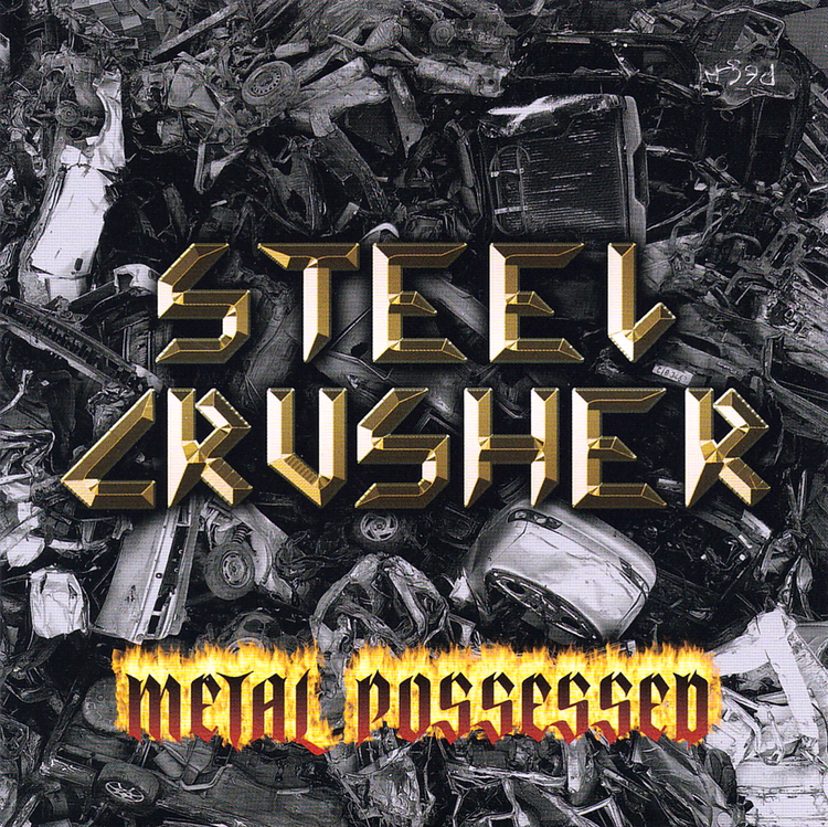 Steel Crusher – Metal Possessed