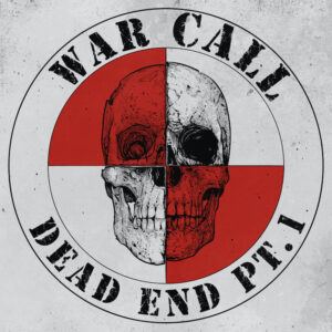 Warcall – Dead End Pt. 1