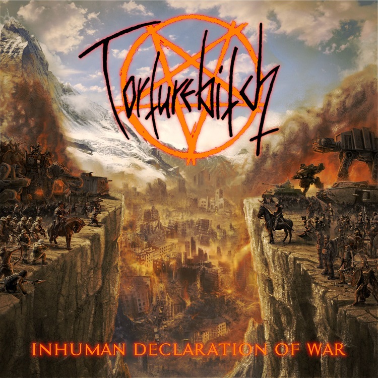 Torturebitch - Inhumen Declaration Of War