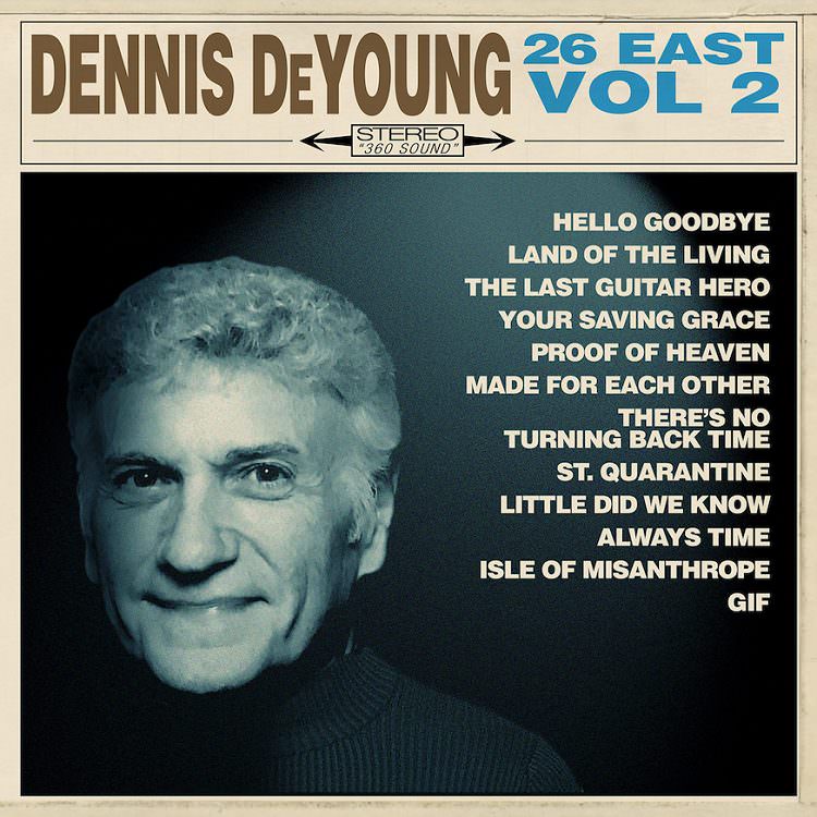 Dennis DeYoung - 26 East: Vol 2