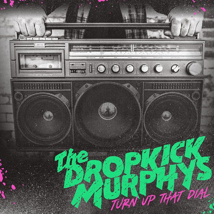 Dropkick-Murphys-Turn-Up-That-Dial.jpg